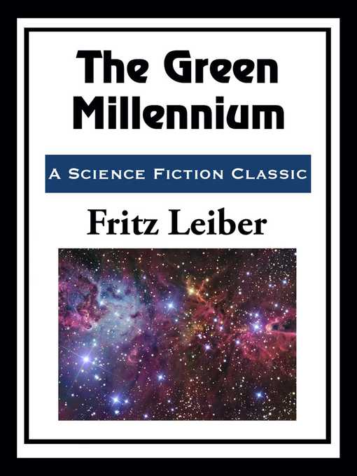 Title details for The Green Millennium by Fritz Leiber - Wait list